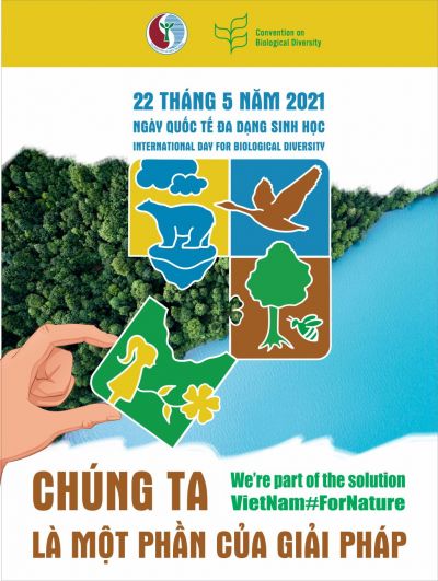 Ngày Quốc tế đa dạng sinh học 2021 :Chúng ta là một phần của giải pháp - vì thiên nhiên